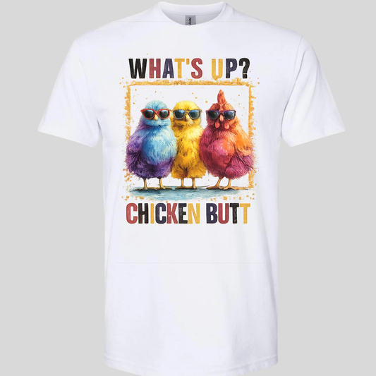 WHATS UP CHICKEN BUTT COLOR